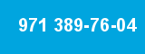971 389-76-04